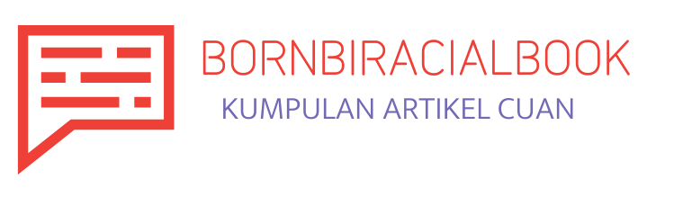 bornbiracialbook.com – Kumpulan Artikel Cuan